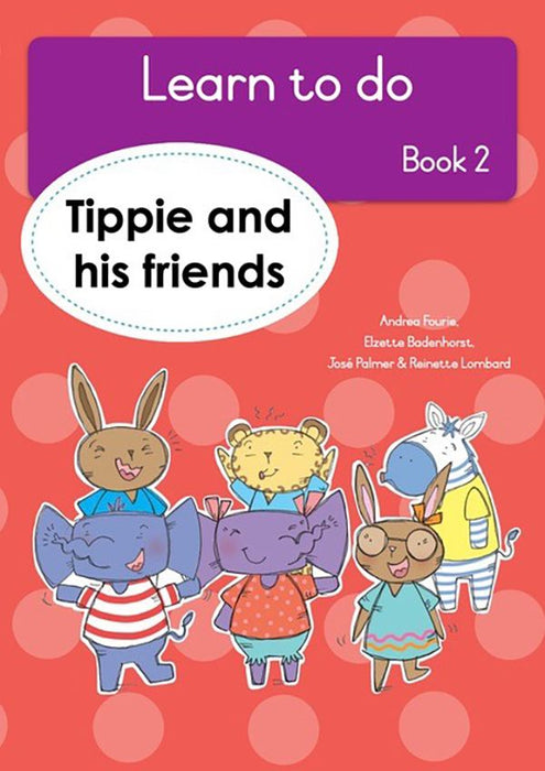 Learn to Do, Book 2: Tippie and his friends