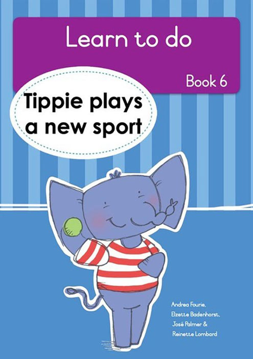 Learn to Do, Book 6: Tippie plays a new sport