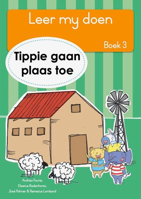 Leer my doen, Boek 3: Tippie gaan plaas toe