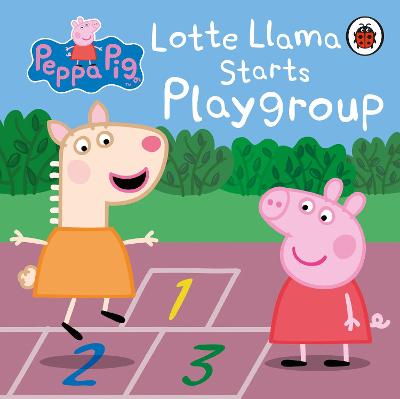 Peppa Pig: Lotte Llama Starts Playgroup (Board Book)
