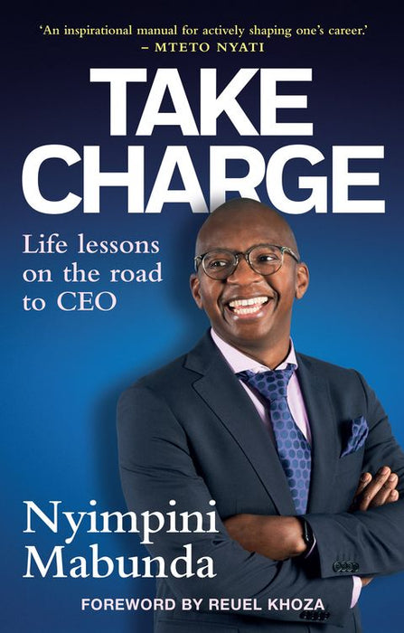 Take Charge: Life Lessons On The Road To CEO (Trade Paperback)