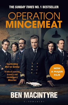 Operation Mincemeat: The True Spy Story that Changed the Course of World War II (Paperback)