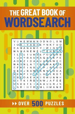 The Great Book of Wordsearch: Over 500 Puzzles