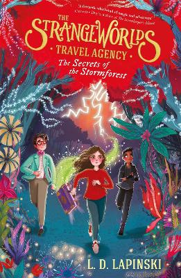 The Strangeworlds Travel Agency 3: The Secrets of the Stormforest (Paperback)