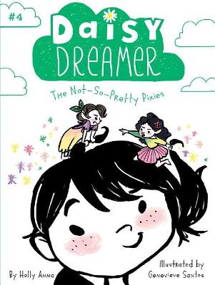 Daisy Dreamer 4: The Not-So-Pretty Pixies (Paperback)
