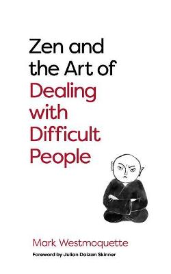 Zen And Art Dealing Difficult People TPB