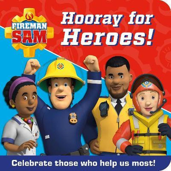 FIREMAN SAM HOORAY FOR HEROES BRD BK
