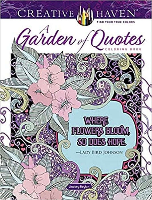 Creative Haven A Garden of Quotes Coloring Book