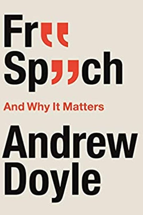 Free Speech And Why It Matters