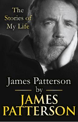 James Patterson: The Stories of My Life (Trade Paperback)