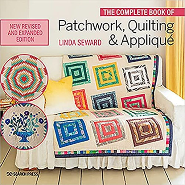 The Complete Book of Patchwork, Quilting & Applique