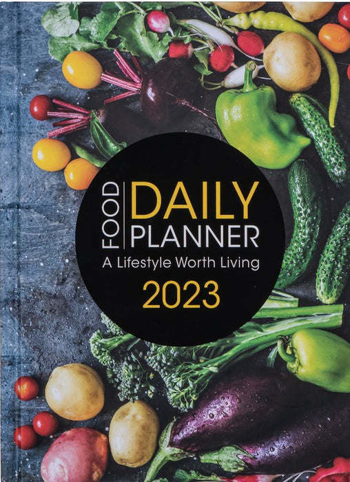 Daily Planner 2023 Food: A Lifestyle Worth Living (Hardcover)