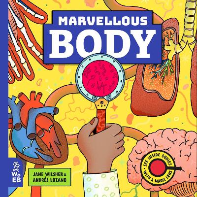 Marvellous Body: A Magic Lens Book (Hardcover)