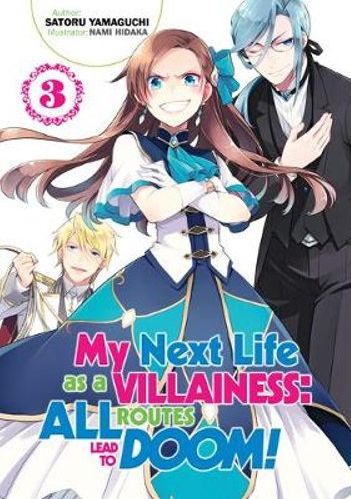 My Next Life as a Villainess: All Routes Lead to Doom! Volume 3 - Light Novel (Paperback)