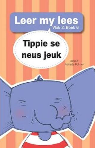 Leer my lees (Vlak2) 6: Tippie se neus jeuk