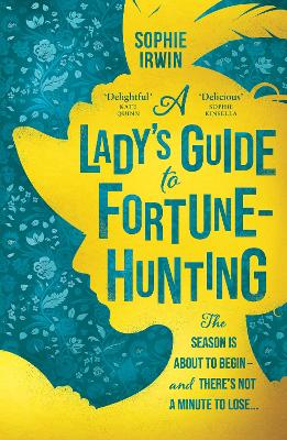A Lady's Guide to Fortune-Hunting (Trade Paperback)