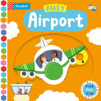 Busy Airport: A Push, Pull, Slide Book (Board Book)