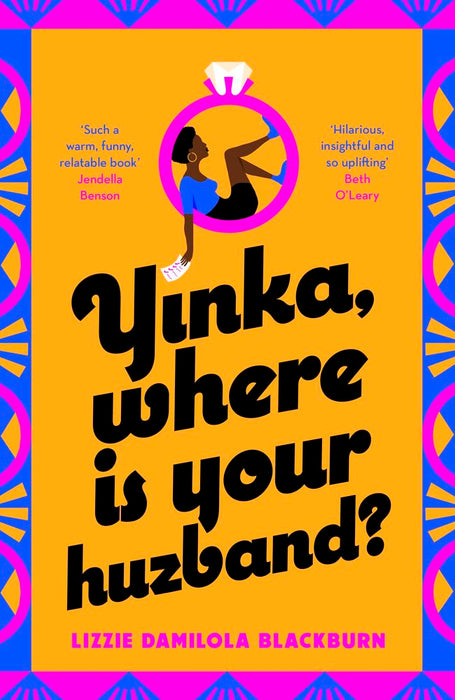 Yinka, Where is Your Huzband?: 'A big hearted story about friendship, family and love' Beth O'Leary