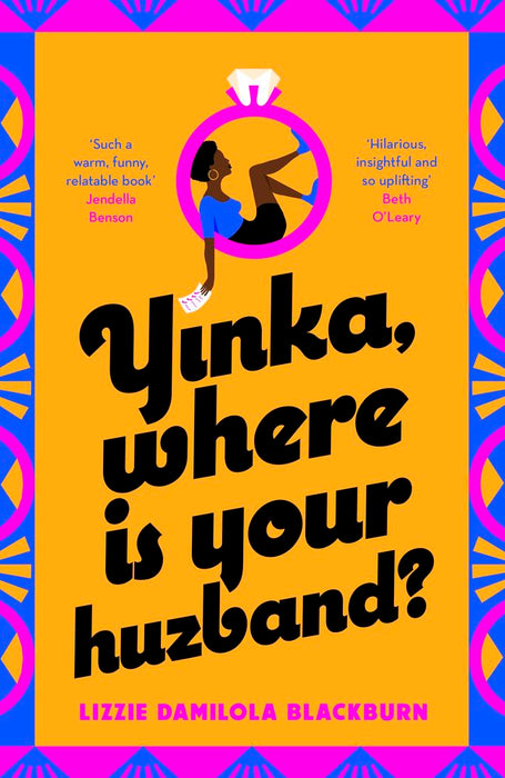 Yinka, Where is Your Huzband?: 'A big hearted story about friendship, family and love' Beth O'Leary