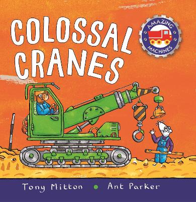 AMAZING MACHINES: COLOSSAL CRANES PB