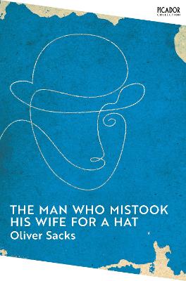 The Man Who Mistook His Wife For A Hat (Paperback)