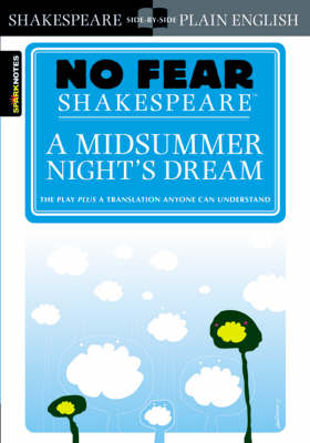 No Fear Shakespeare: A Midsummer Night's Dream (Paperback)