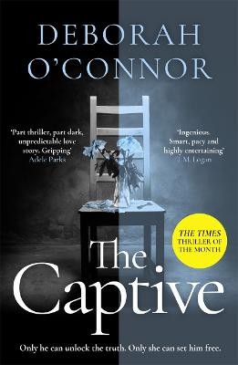 The Captive: The gripping and original Times Thriller of the Month for fans of GIRL A