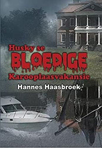 Husky Se Bloedige Karooplaasvakansie (Paperback)