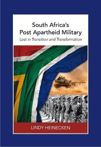 SOUTH AFRICAS POST-APARTHEID MILITARY