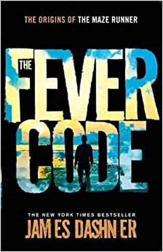 Maze Runner 5: The Fever Code (Paperback)
