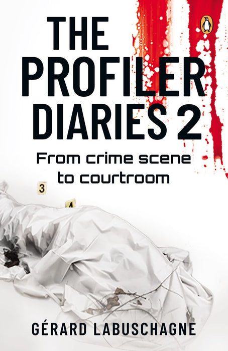 Profiler Diaries 2: From Crime Scene to Courtroom (Paperback)