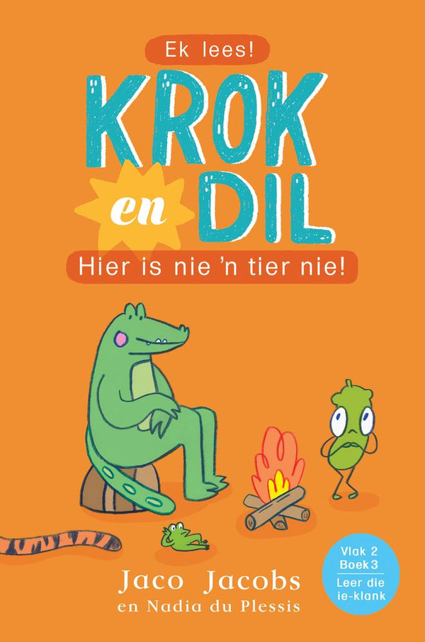 Krok en Dil 3: Hier Is Nie 'n Tier Nie! (Vlak 2) (Paperback)