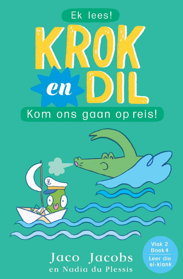 Krok en Dil 4: Kom Ons Gaan Op 'n Rels! (Vlak 2) (Paperback)