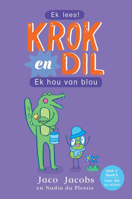 Krok en Dil 5: Ek Hou Van Blou (Vlak 2) (Paperback)