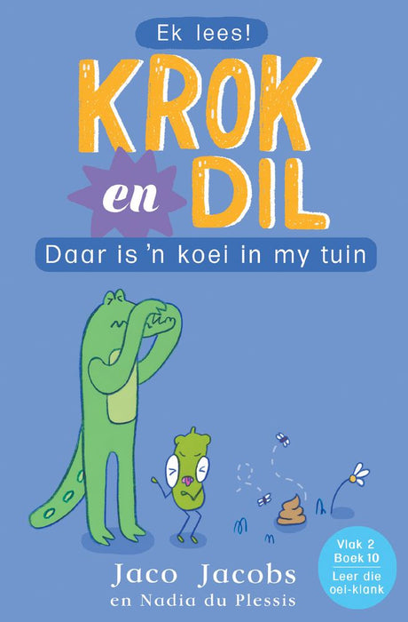 Krok en Dil 10: Daar Is 'n Koei In My Tuin (Vlak 2) (Paperback)