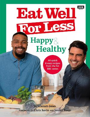 Eat Well for Less: Happy And Healthy