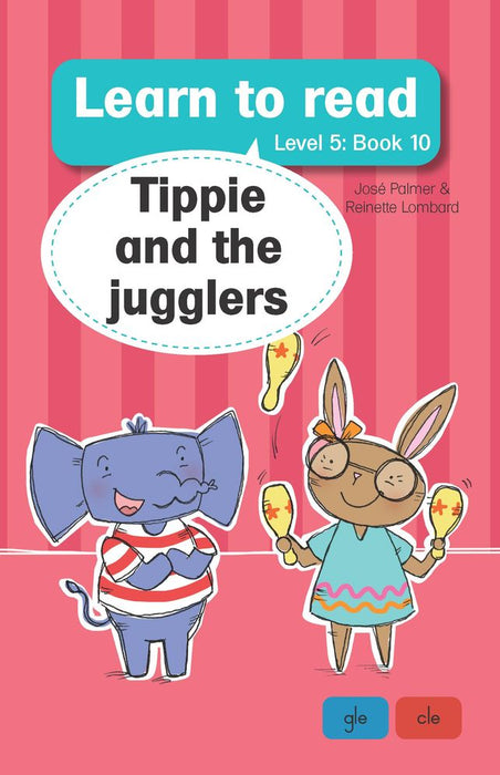 Learn to read (Level 5)10: Tippie and the jugglers