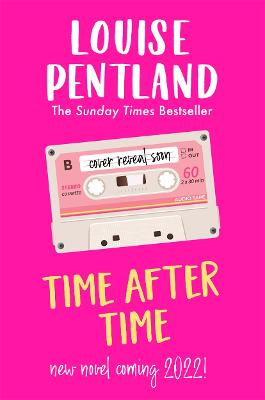 Time After Time: The must-read new novel from Sunday Times bestselling author Louise Pentland
