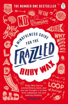 A Mindfulness Guide for the Frazzled (Paperback)