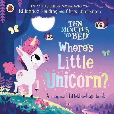 Ten Minutes to Bed: Where's Little Unicorn? (Board Book)