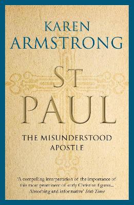 St Paul: The Misunderstood Apostle