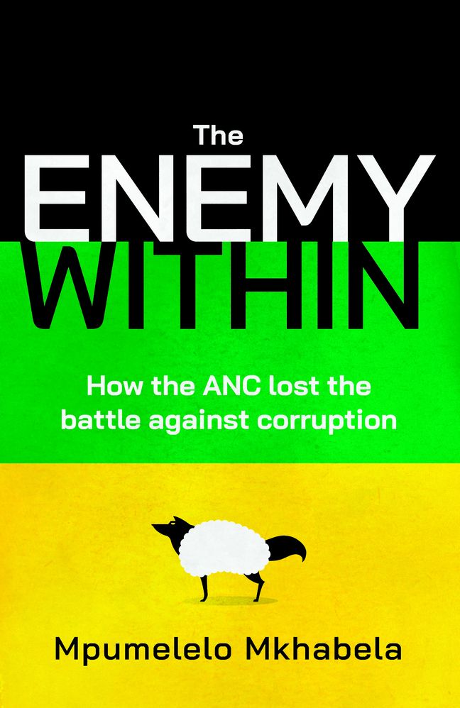 The Enemy Within: How the ANC Lost the Battle Against Corruption