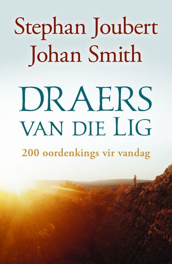 Draers van Die Lig: 200 Oordenkings vir Vandag (Paperback)