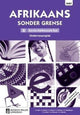 Afrikaans Sonder Grense Eerste Addisionele Taal Gr 8: Onderwysersgids (Paperback)