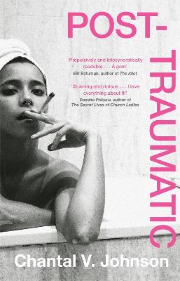 Post-Traumatic: Utterly compelling literary fiction about survival, hope and second chances