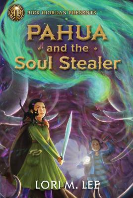 Rick Riordan Presents Pahua And Soul Steal