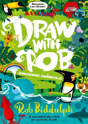 DRAW WITH ROB: AMAZING ANIMALS PB
