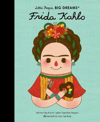 Little People,Big Dreams: Frida Kahlo