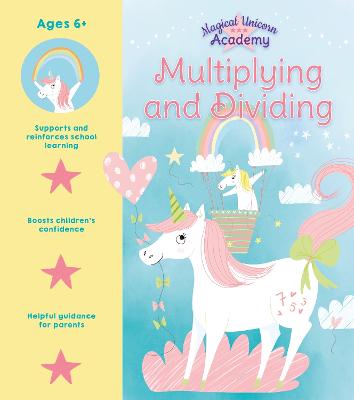 Magical Unicorn Academy: Multiplying and Dividing
