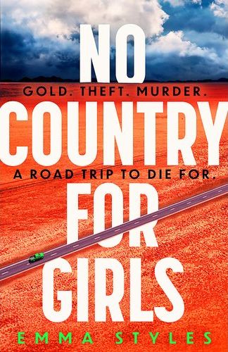 No Country for Girls: The most original, high-octane thriller of the year